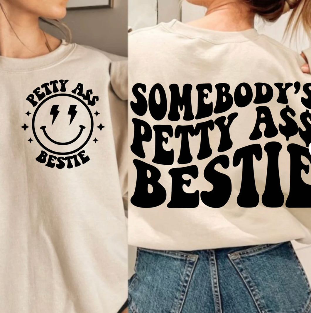 Somebody’s Petty Ass Bestie